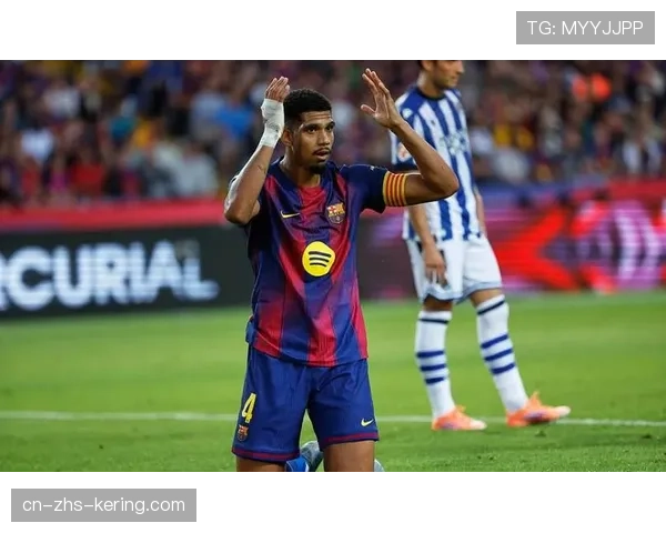 官方：巴萨后卫阿劳霍因膝盖韧带扭伤，确认无缘本赛季剩余欧冠